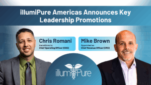 Illumipure Americas announces Mike Brown as Chief Revenue Officer and Chris Romani’s transition to Chief Operating Officer